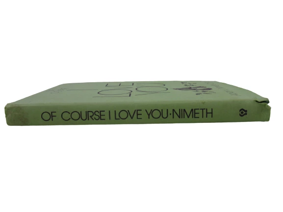Of Course I Love You by Albert J. Nimeth O.F.M. 1973 Hardcover Book