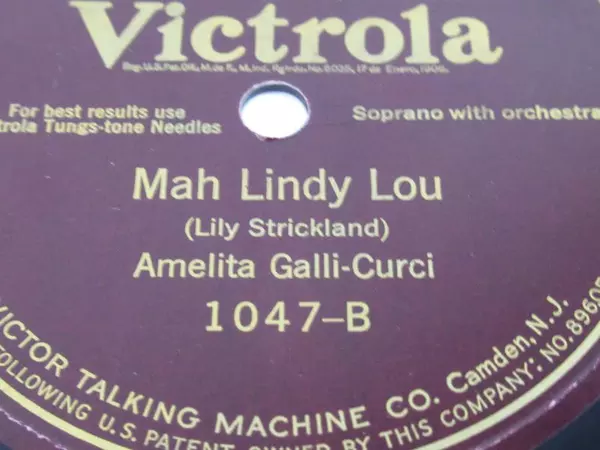 Amelita Galli-Curci 78rpm Record "Mah Lindy Lou" & "Memory Lane" 1924