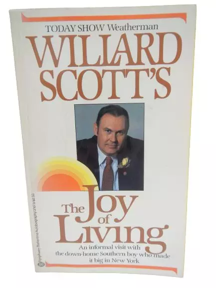 Willard Scott's The Joy of Living 1982 Signed Paperback - Good Condition
