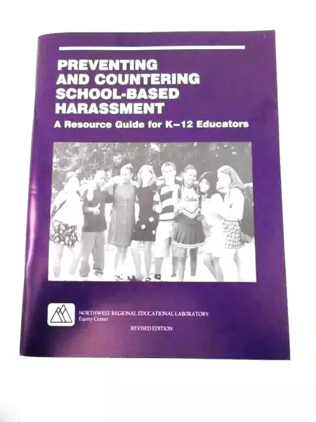 2001 Preventing & Countering School-Based Harassment Guide for K-12 Educators