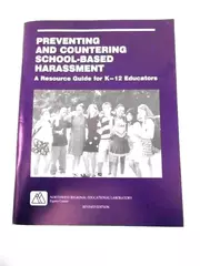 2001 Preventing & Countering School-Based Harassment Guide for K-12 Educators