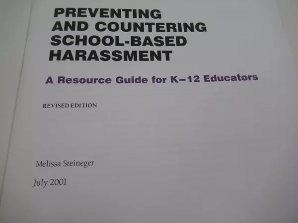 2001 Preventing & Countering School-Based Harassment Guide for K-12 Educators