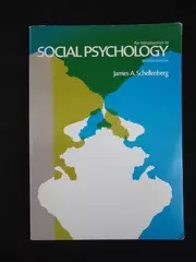 An Introduction to Social Psychology 2nd Ed by James A. Schellenberg PB 1974