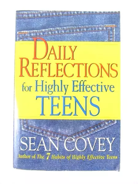 Daily Reflections for Highly Effective Teens by Sean Covey, 1999 Edition