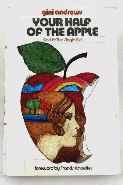 Gini Andrews Your Half of the Apple God & the Single Girl 1972 Vintage Book