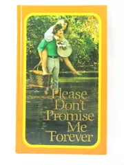 1976 Hallmark Vintage Hardcover Book "Please Don't Promise Me Forever"