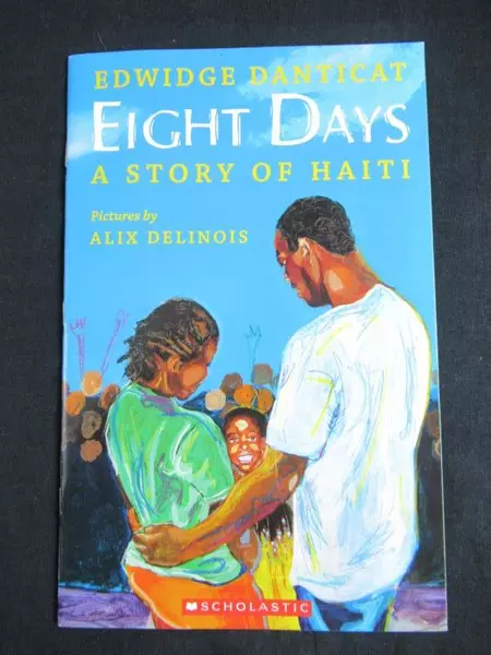 Eight Days: A Story of Haiti by Edwidge Danticat, 2010 Scholastic Paperback