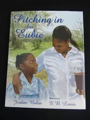 Pitching In For Eubie by Jerdine Nolen, 2007 Hardcover, Good Condition