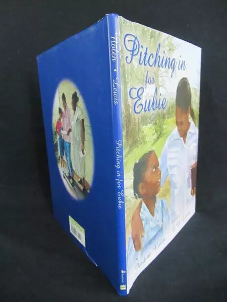 Pitching In For Eubie by Jerdine Nolen, 2007 Hardcover, Good Condition