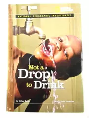 Not A Drop To Drink by Michael Burgan National Geographic 2008 HCDJ Good
