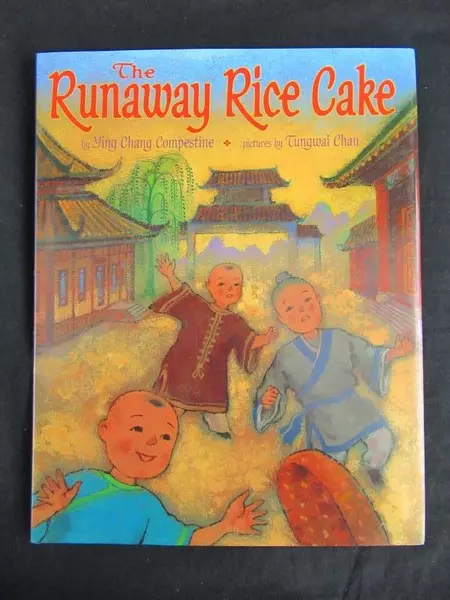The Runaway Rice Cake by Ying Chang Compestine HCDJ 2001 - Good Condition