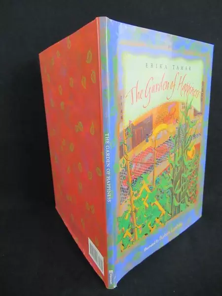 The Garden Of Happiness by Erika Tamar 1996 Hardcover - Good Condition