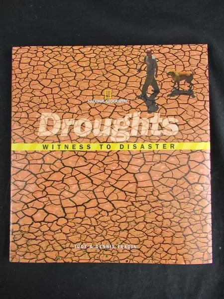 Droughts: Witness to Disaster Hardcover Book by Judy & Dennis Fradin