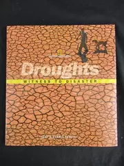 Droughts: Witness to Disaster Hardcover Book by Judy & Dennis Fradin