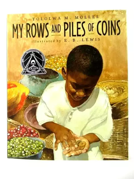 1999 My Rows and Piles of Coins by Tololwa M. Mollel HC with DJ
