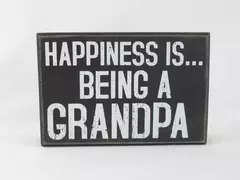 Designs By Kathy Phillips Wood Plaque - Happiness is Being A Grandpa