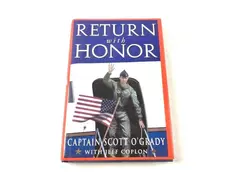 Return With Honor by Scott O'Grady & Jeff Coplon First Edition 1995 Hardcover