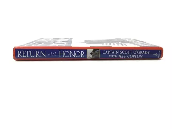Return With Honor by Scott O'Grady & Jeff Coplon First Edition 1995 Hardcover