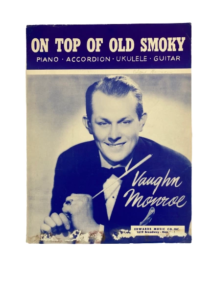 Vaughn Monroe On Top of Old Smoky 1951 Sheet Music for Piano & Ukulele