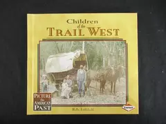 Vintage "Children of the Trail West" by Holly Littlefield, 1999 HC