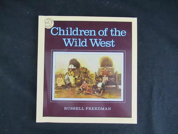 Vintage "Children of the Wild West" by Russell Freedman PB 1983 Houghton Mifflin