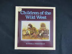 Vintage "Children of the Wild West" by Russell Freedman PB 1983 Houghton Mifflin