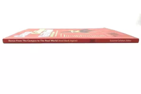 Dance from Campus to Real World Guide for Artists & Students, 2005 Edition