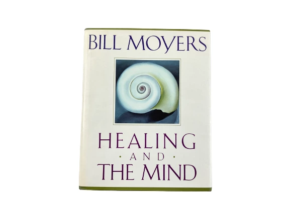 Bill Moyers Healing And The Mind Hardcover Book with Dust Jacket 1993