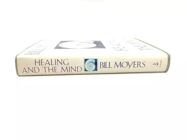 Bill Moyers Healing And The Mind Hardcover Book with Dust Jacket 1993