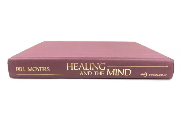 Bill Moyers Healing And The Mind Hardcover Book with Dust Jacket 1993
