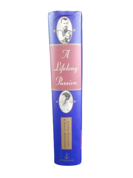 A Lifelong Passion: Nicholas & Alexandra HC by Maylunas & Mironenko 1997