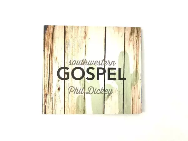 Phil Dickey Southwestern Gospel CD - Pre-Owned, Good Condition, As-Is