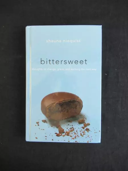 Bittersweet by Shauna Niequist | 2010 Edition on Change & Grace | Good Condition