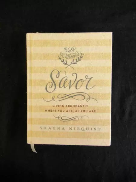 Savor: Living Abundantly Where You Are by Shauna Niequist Hardcover 2015