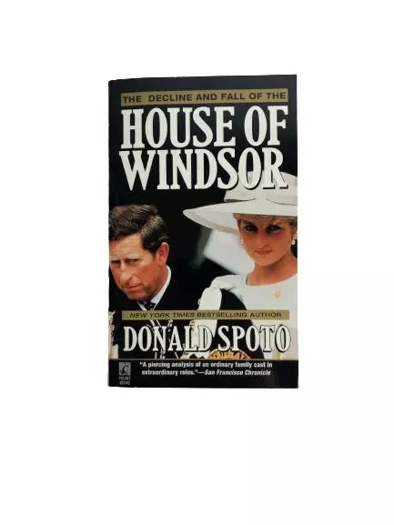 "The Decline and Fall of the House of Windsor by Donald Spoto PB"