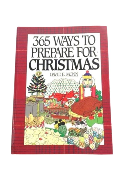 Vtg 1993 365 Ways to Prepare for Christmas by David E. Monn Hardcover Book