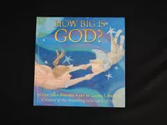 How Big Is God? Hardcover Book by Lisa Tawn Bergren, 2008 Edition