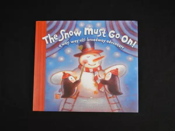 Hallmark The Snow Must Go On by Molly Wigand 2006 Hardcover Good Condition