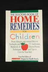 The Doctors Book of Home Remedies for Children 1994 Hardcover Rodale Press