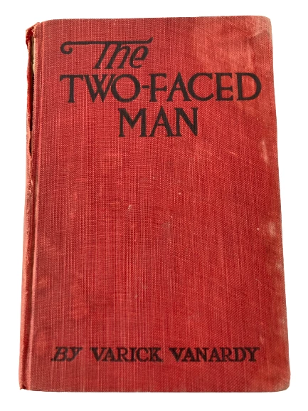 1918 Antique Book "The Two-Faced Man" by Varick Vanardy - Good Condition