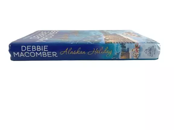Alaskan Holiday by Debbie Macomber Hardcover Book - Good Condition, 2018 Edition