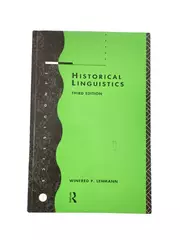 Historical Linguistics 3rd Edition by Winfred P. Lehmann Paperback 1992