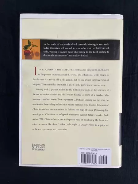 "When Godly People Do Ungodly Things" by Beth Moore 2002 Hardcover Book