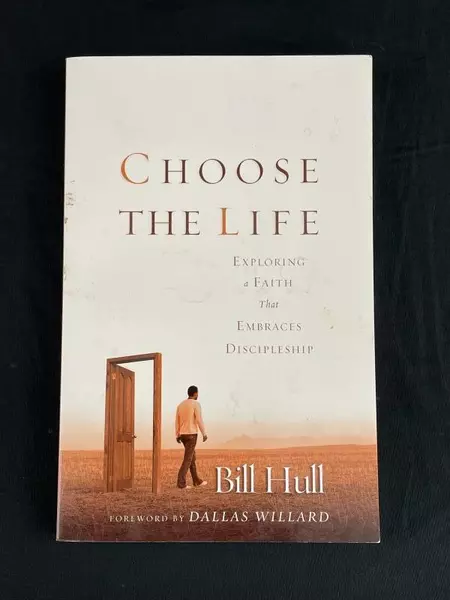 Choose The Life by Bill Hull 2004 Baker Books Paperback - Good Condition