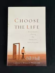 Choose The Life by Bill Hull 2004 Baker Books Paperback - Good Condition