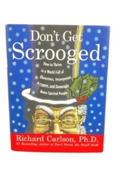 Don't Get Scrooged by Richard Carlson Hardcover Book 2006 HarperCollins