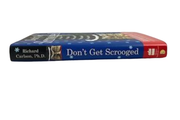 Don't Get Scrooged by Richard Carlson Hardcover Book 2006 HarperCollins