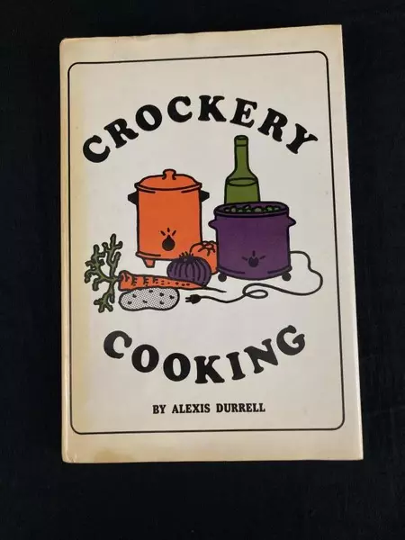 Crockery Cooking by Alexis Durrell HC Cookbook 1975 Good Condition Recipes
