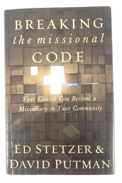 Breaking The Missional Code by Ed Stetzer & David Putman Hardcover Book