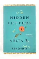 2016 Signed Hardcover "The Hidden Letters of Velta B" by Gina Ochsner